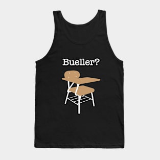 Bueller? Tank Top